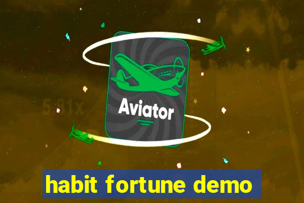 habit fortune demo